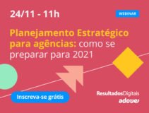 [Webinar] Planejamento Estratégico para agências: como se preparar para 2021